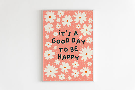 It's A Good Day To Be Happy Print in Orange