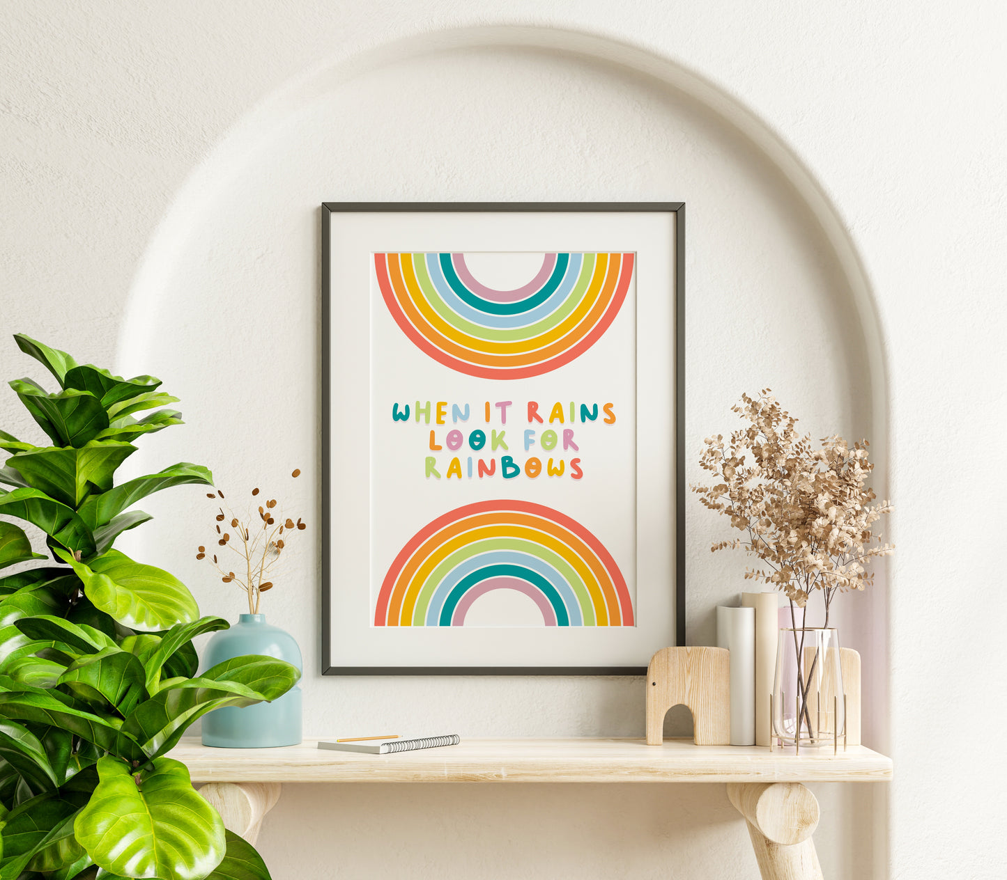 When It Rains Look For Rainbows Print