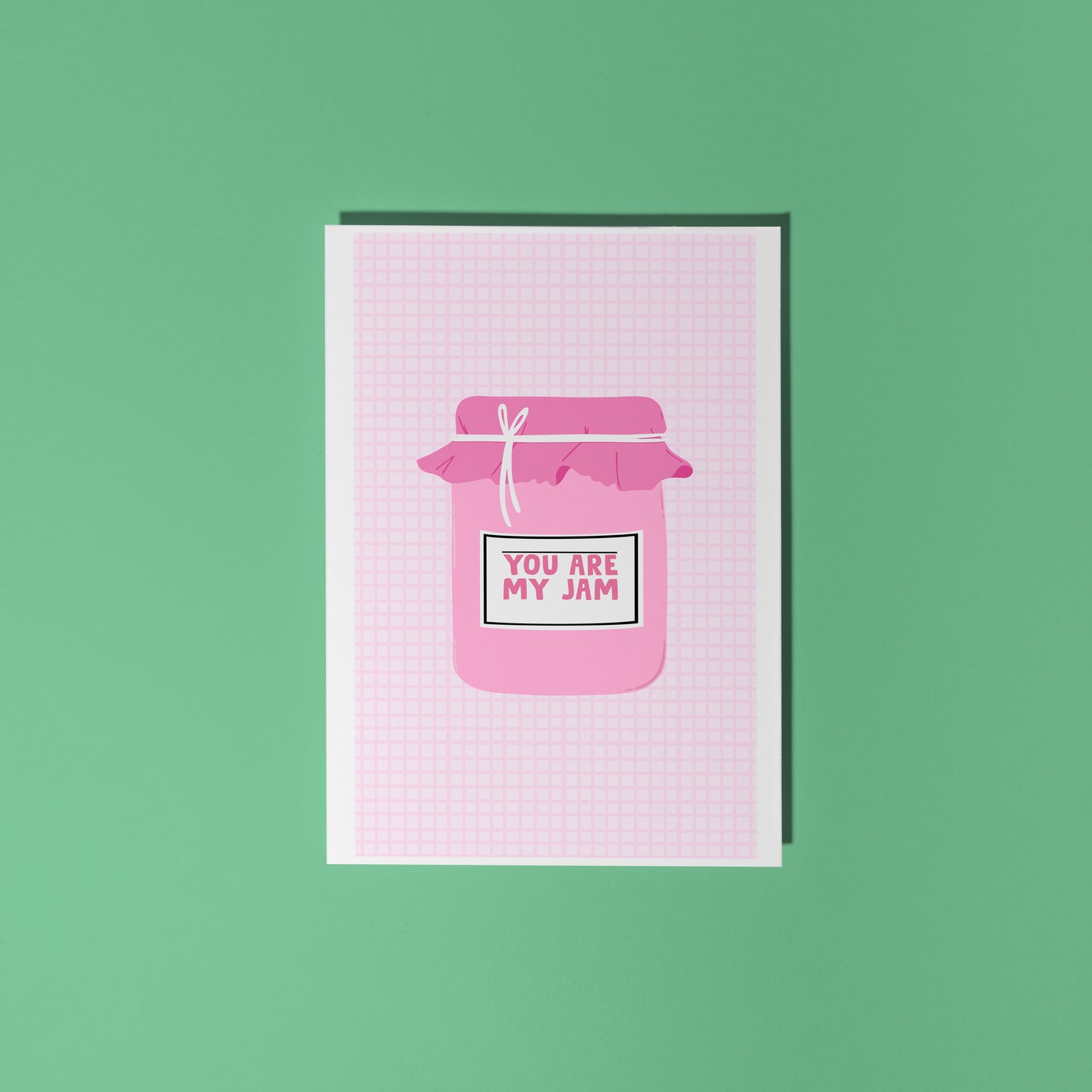 You Are My Jam - Love Themed Greetings Card - A6 Size