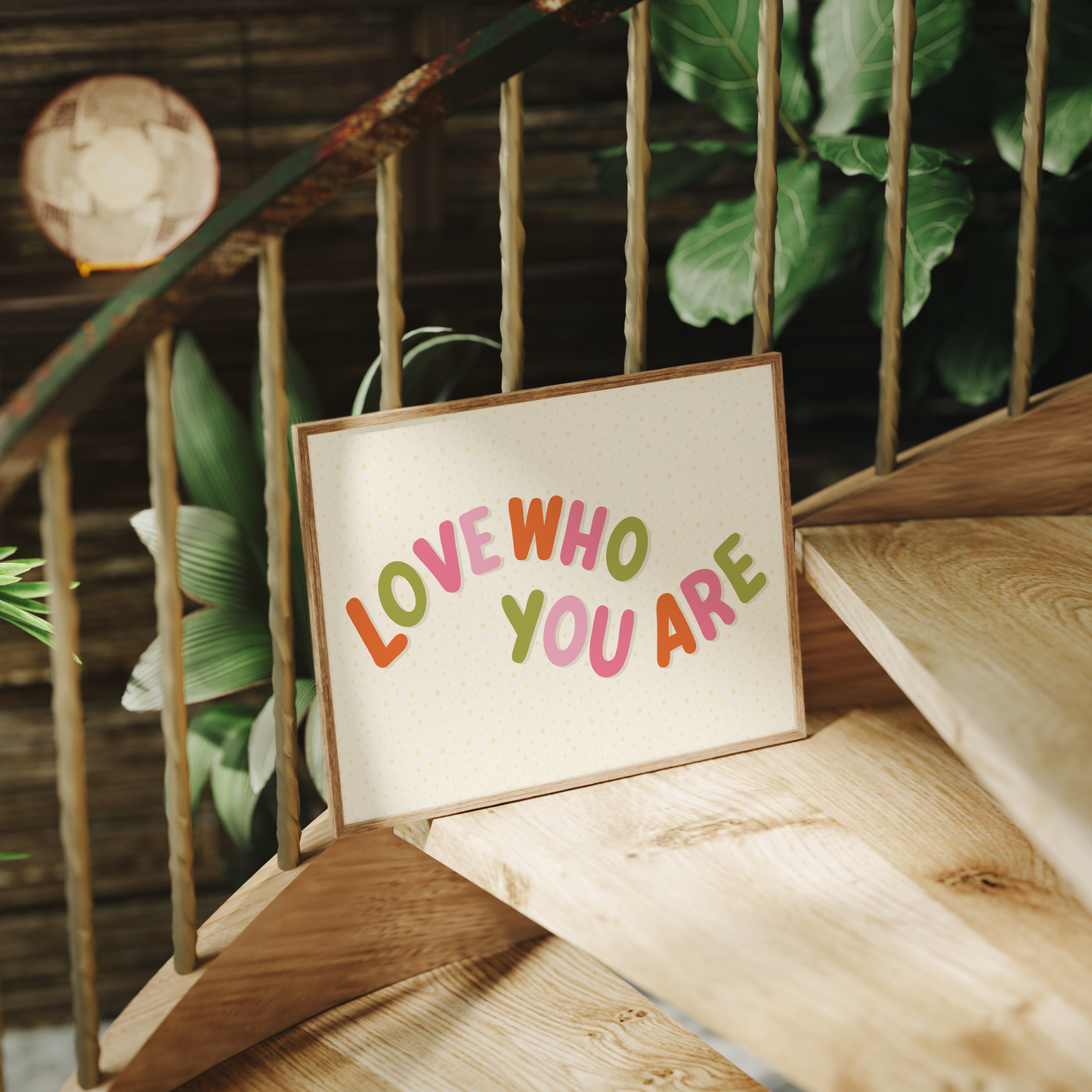 Love Who You Are Quote Print