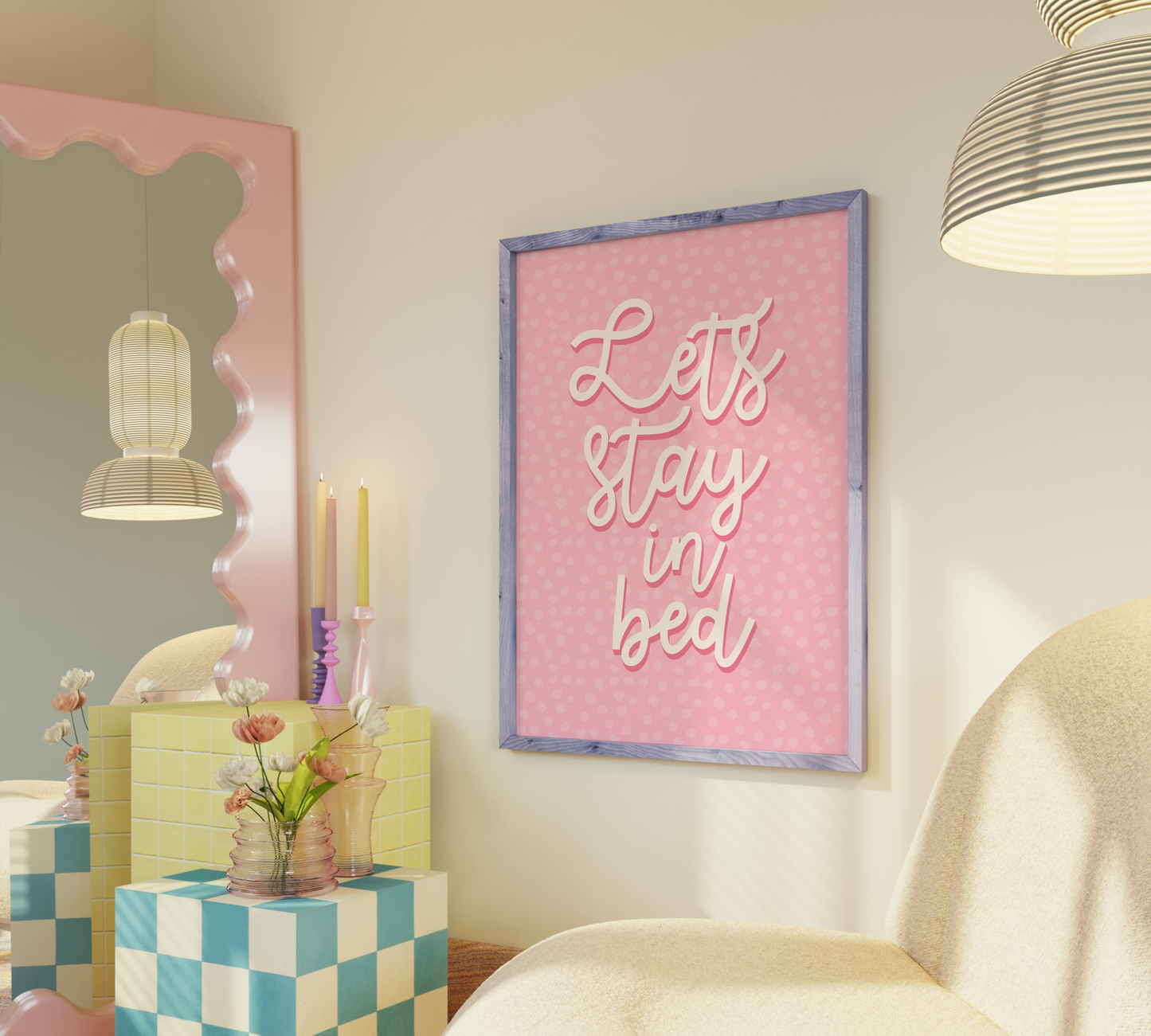 Lets Stay In Bed Print