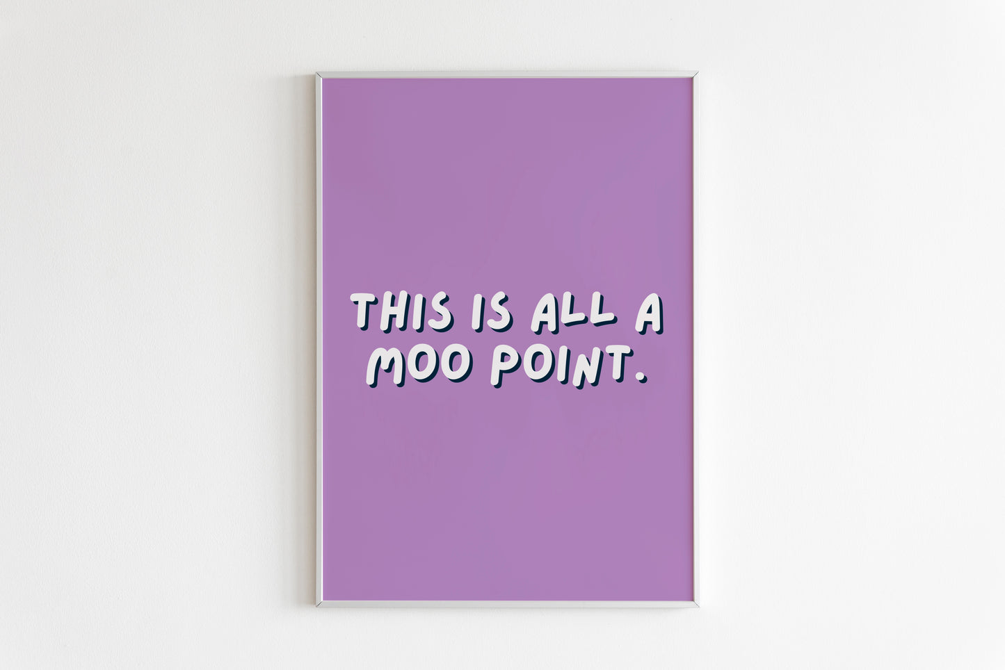 This Is All A Moo Point Quote Print (Joey Tribbiani - Friends)