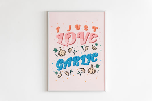 I Love Garlic Print