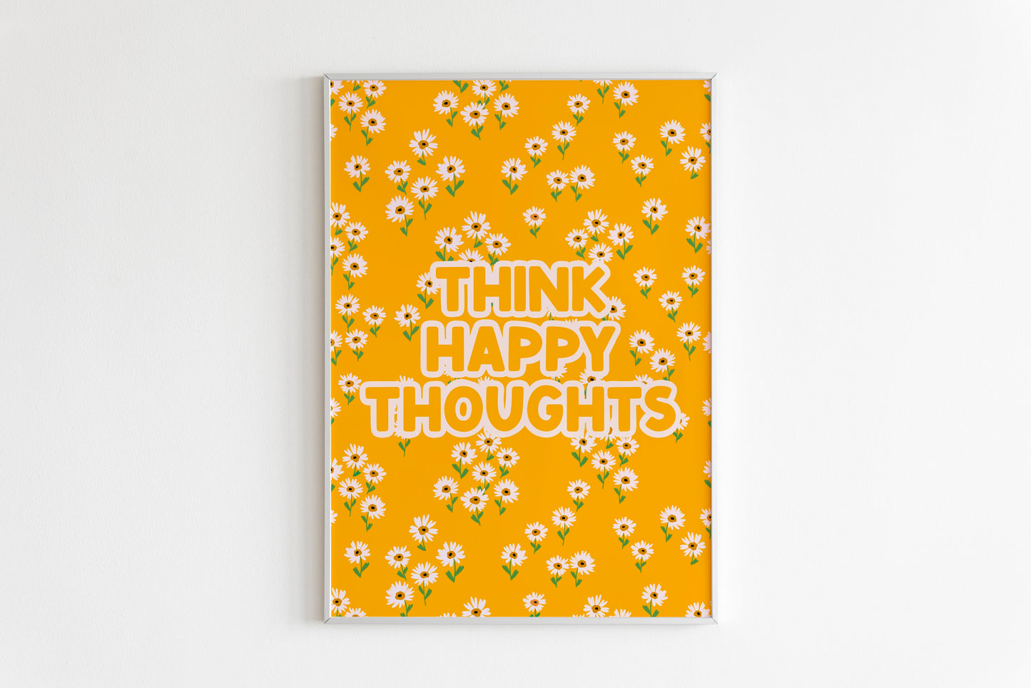Think Happy Thoughts Print